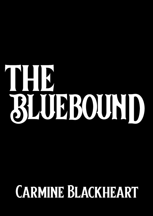 The Bluebound book cover by Carmine Blackheart, Dark Fantasy Novel